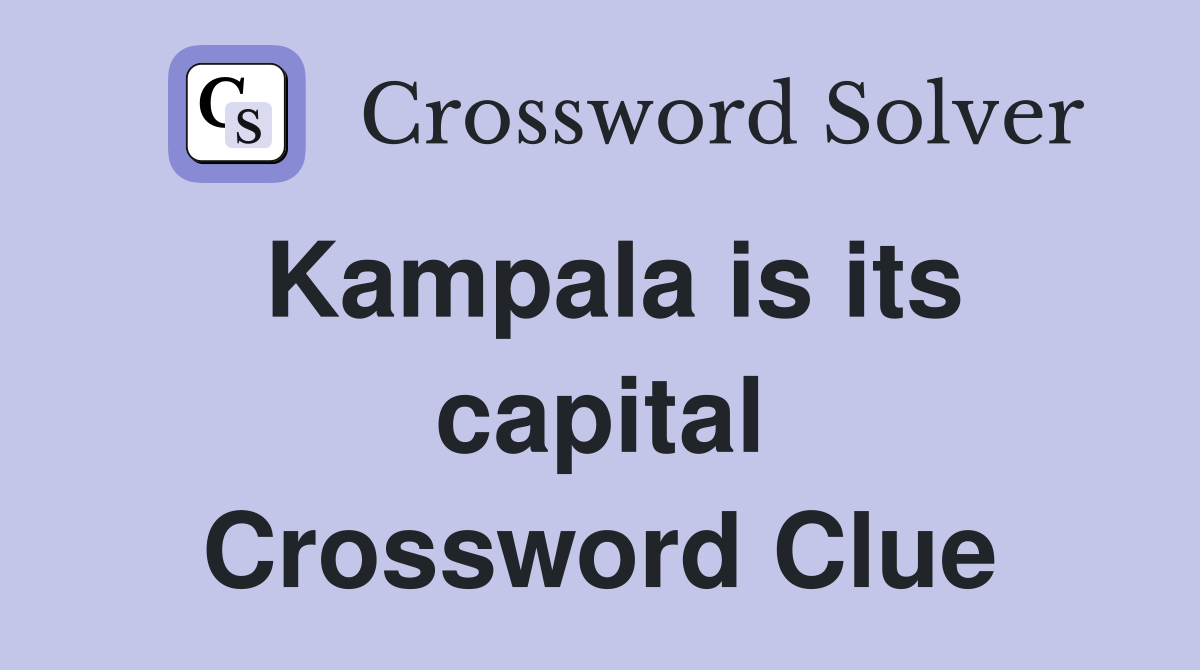 Kampala is its capital Crossword Clue