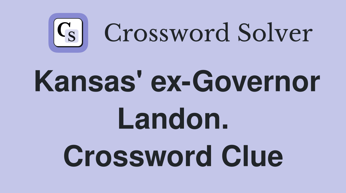 Kansas' ex-Governor Landon. Crossword Clue