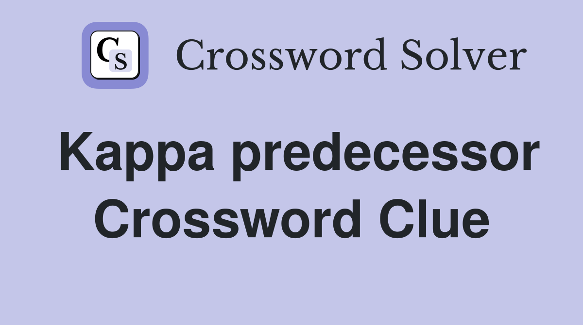 Kappa predecessor Crossword Clue