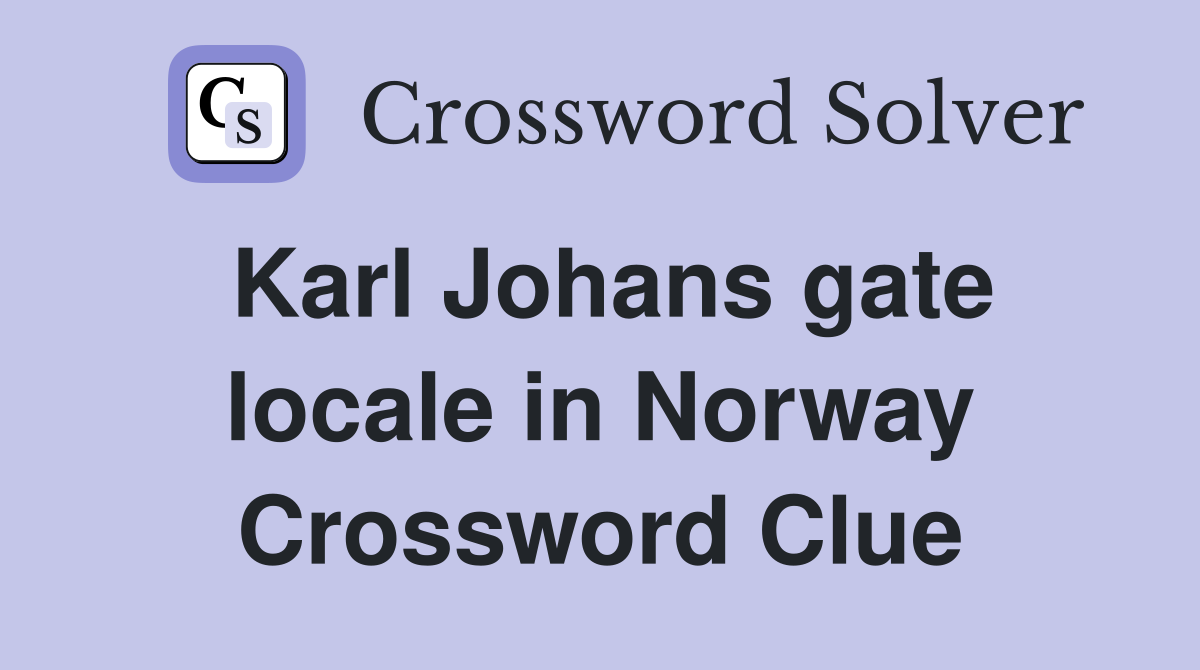 Karl Johans gate locale in Norway Crossword Clue