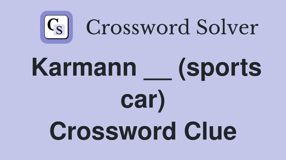 Karmann __ (sports car) Crossword Clue