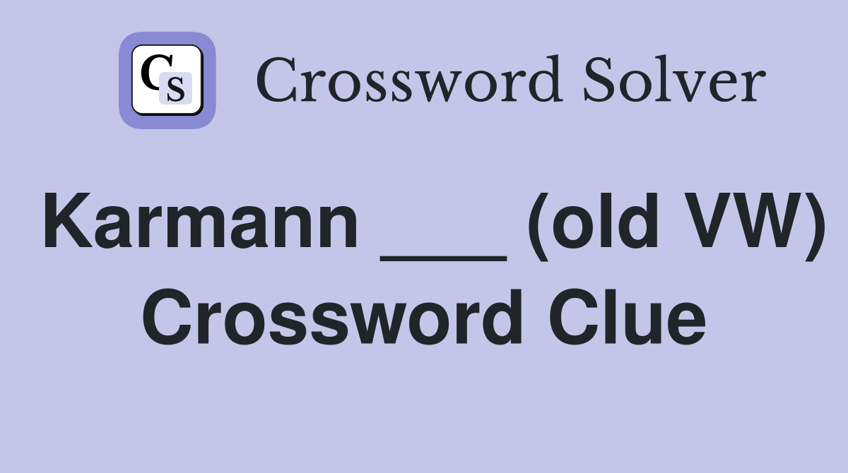 Karmann ___ (old VW) Crossword Clue