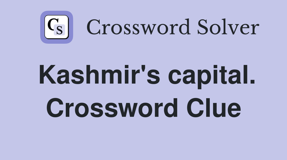 Kashmir's capital. Crossword Clue