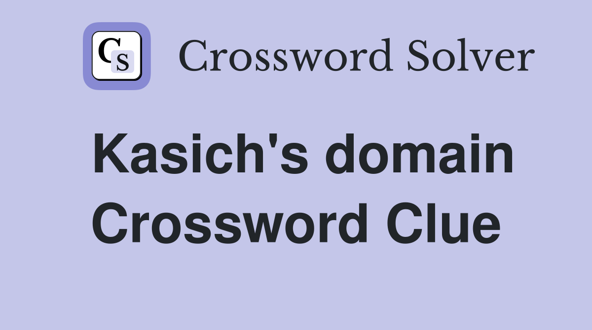 Kasich's domain Crossword Clue