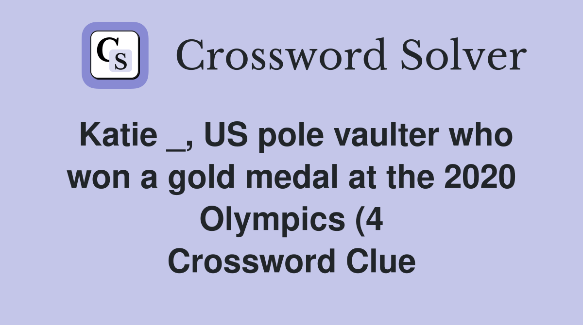 Katie US pole vaulter who won a gold medal at the 2020 Olympics (4 Katie US pole vaulter who won a gold medal at the 2020 Olympics (4