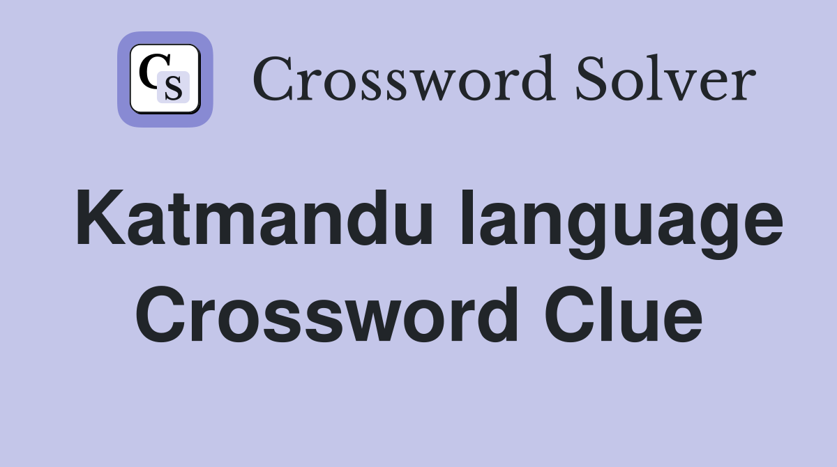 Katmandu language Crossword Clue