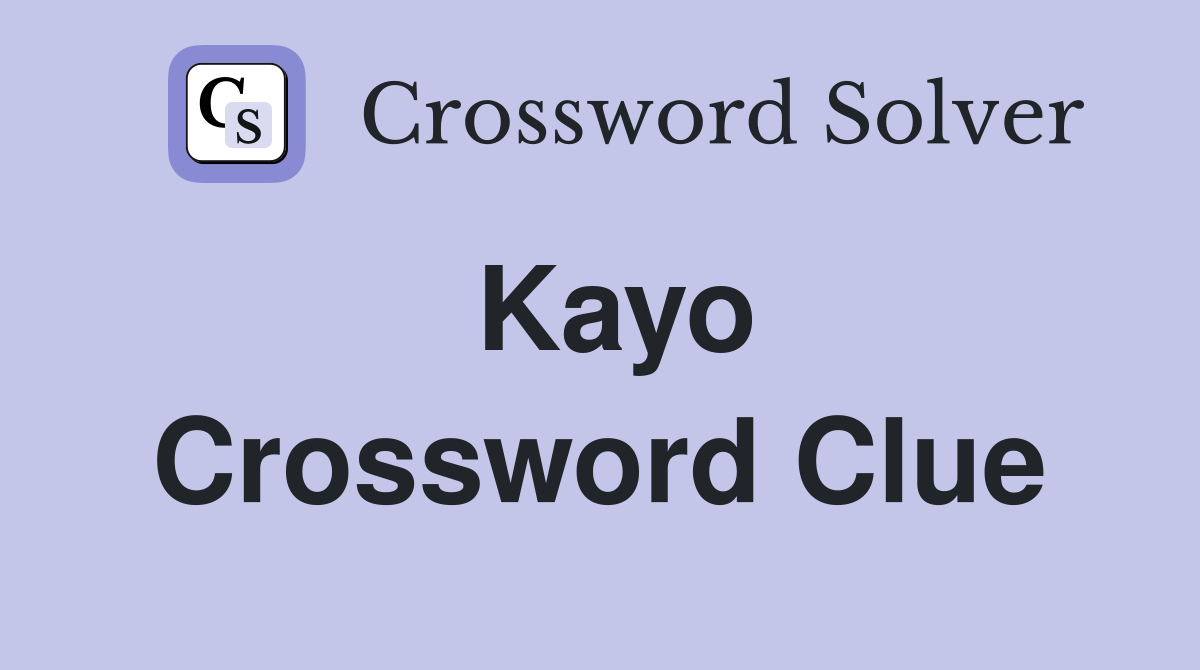 Kayo Crossword Clue