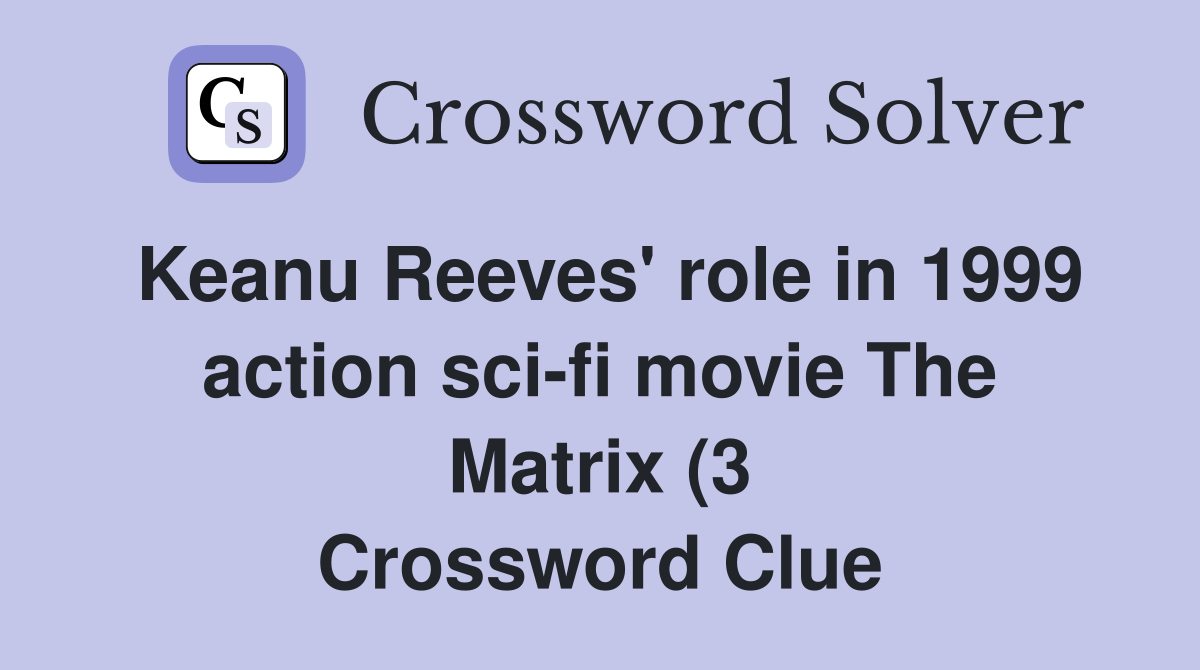 Keanu Reeves #39 role in 1999 action sci fi movie The Matrix (3 Keanu Reeves #39 role in 1999 action sci fi movie The Matrix (3