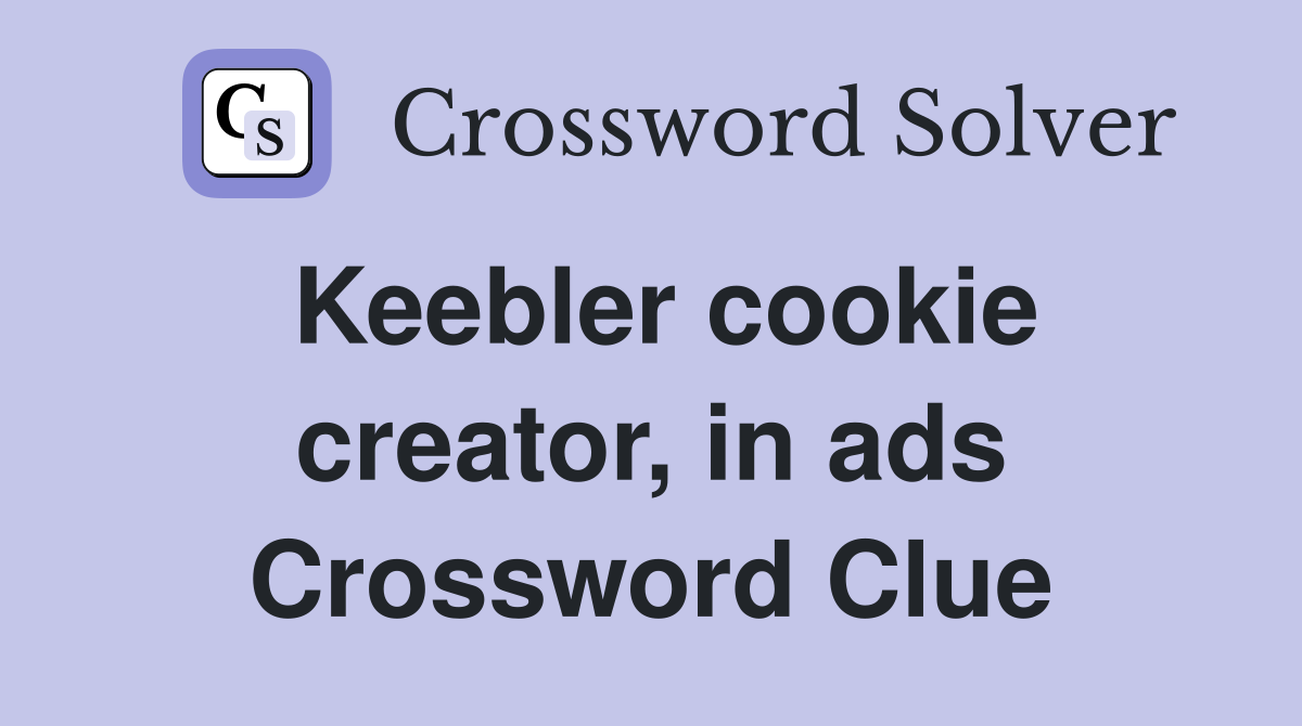 Keebler cookie creator, in ads Crossword Clue