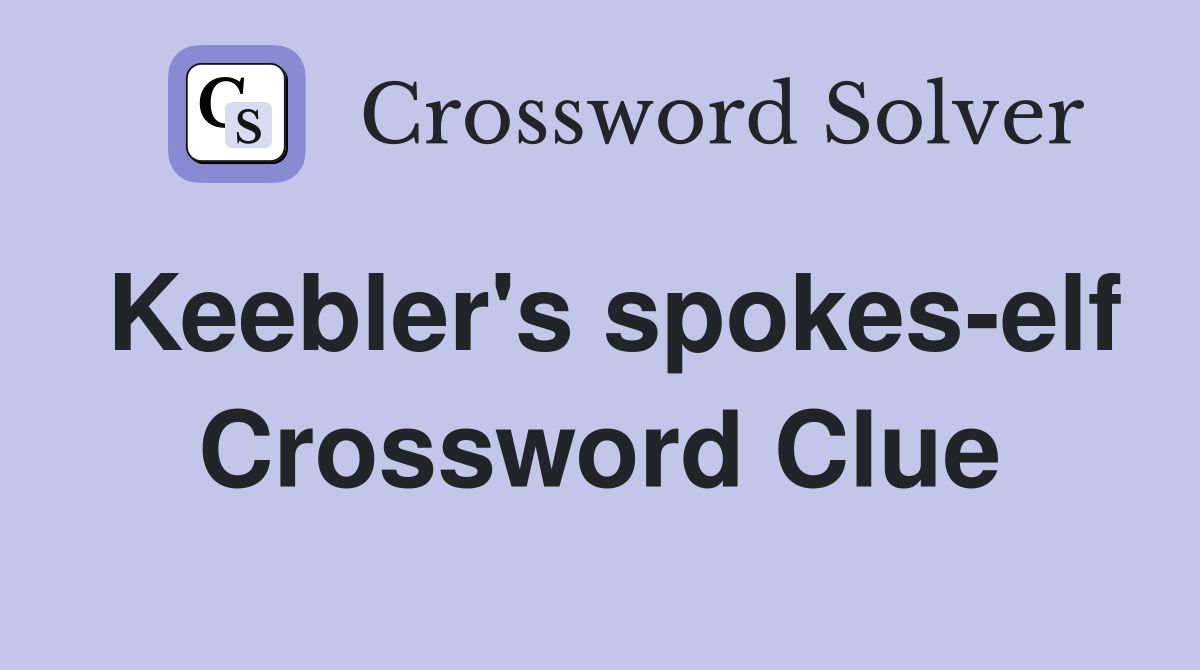 Keebler's spokes-elf Crossword Clue