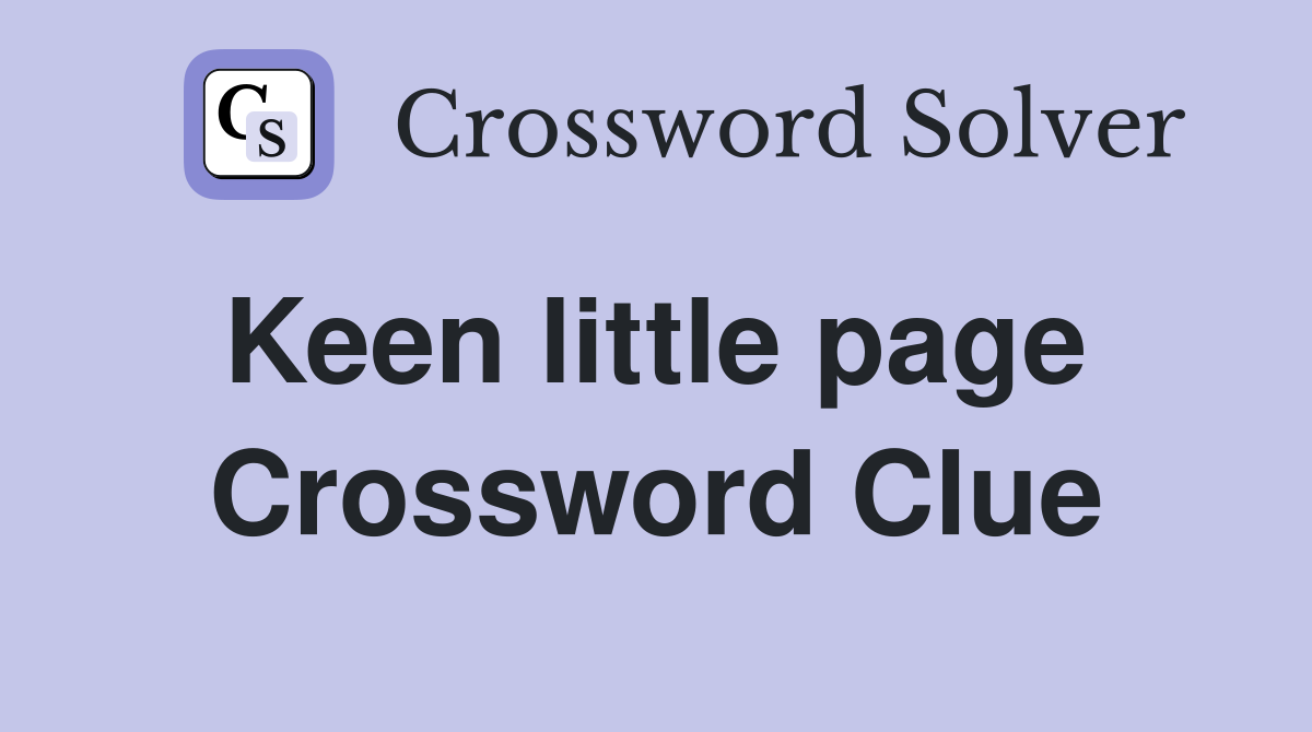 Keen little page  Crossword Clue