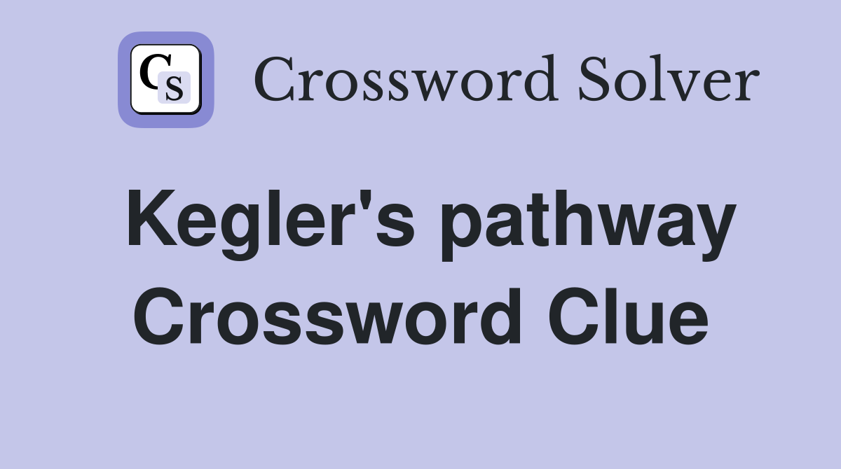 Kegler's pathway Crossword Clue