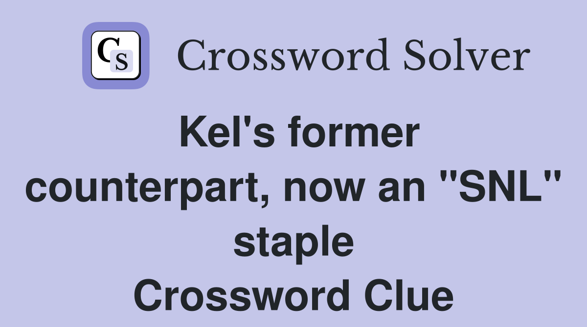 Kel's former counterpart, now an "SNL" staple Crossword Clue