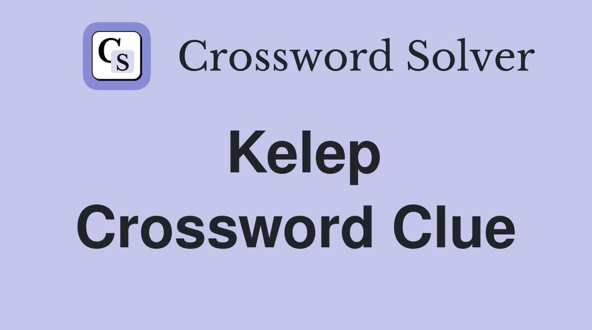 Kelep Crossword Clue