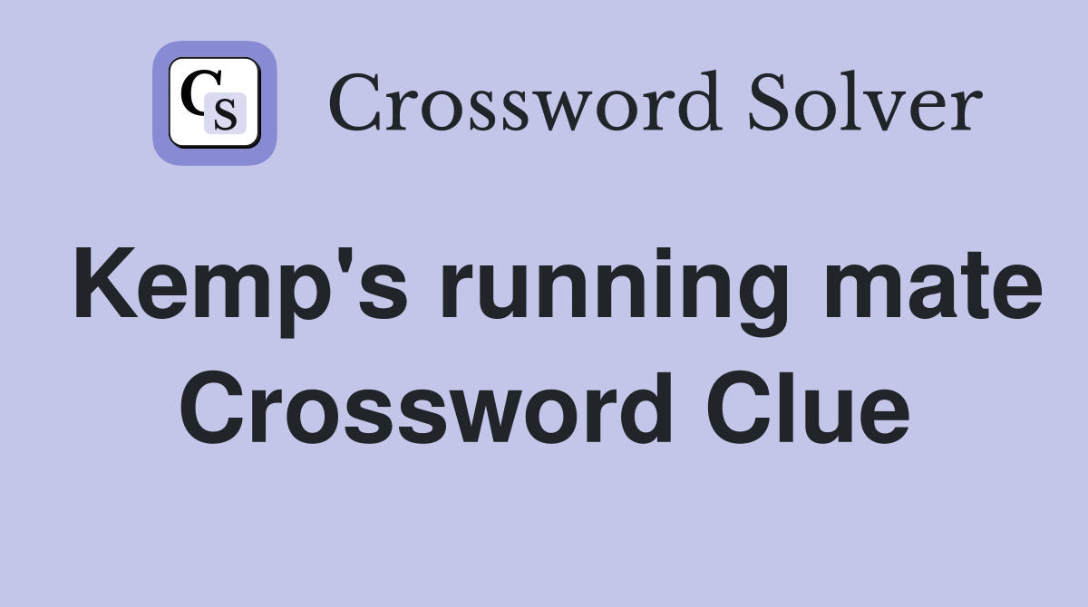 Kemp's running mate Crossword Clue