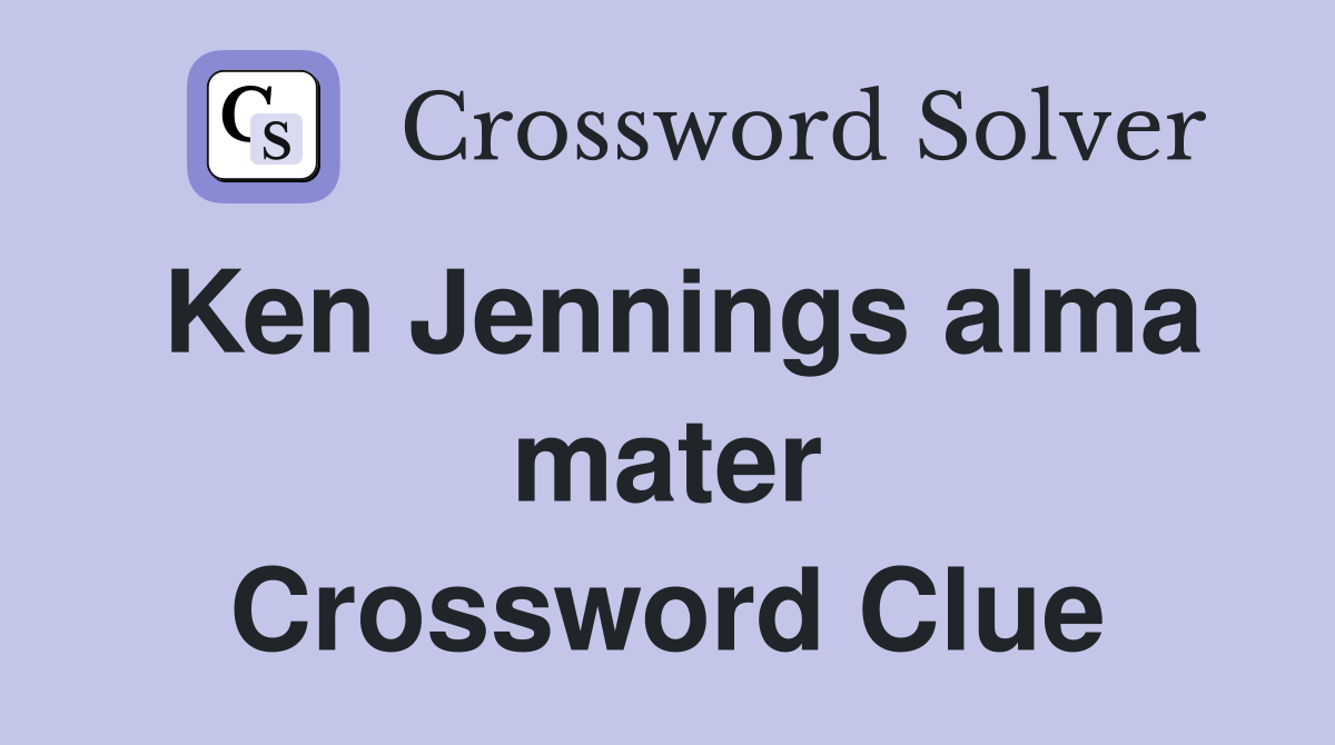 Ken Jennings alma mater Crossword Clue