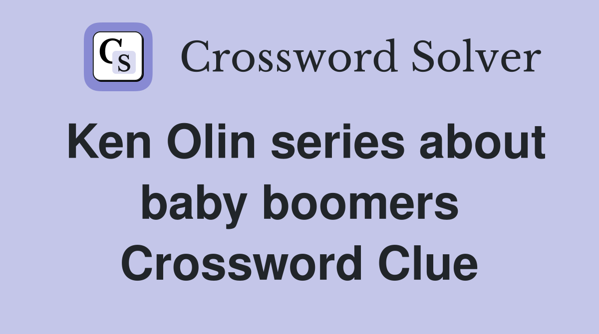 Ken Olin series about baby boomers Crossword Clue