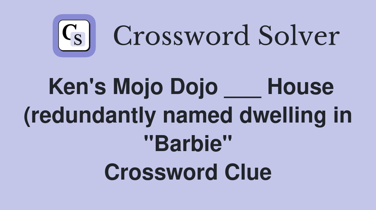 Ken #39 s Mojo Dojo House (redundantly named dwelling in quot Barbie Ken #39 s Mojo Dojo House (redundantly named dwelling in quot Barbie