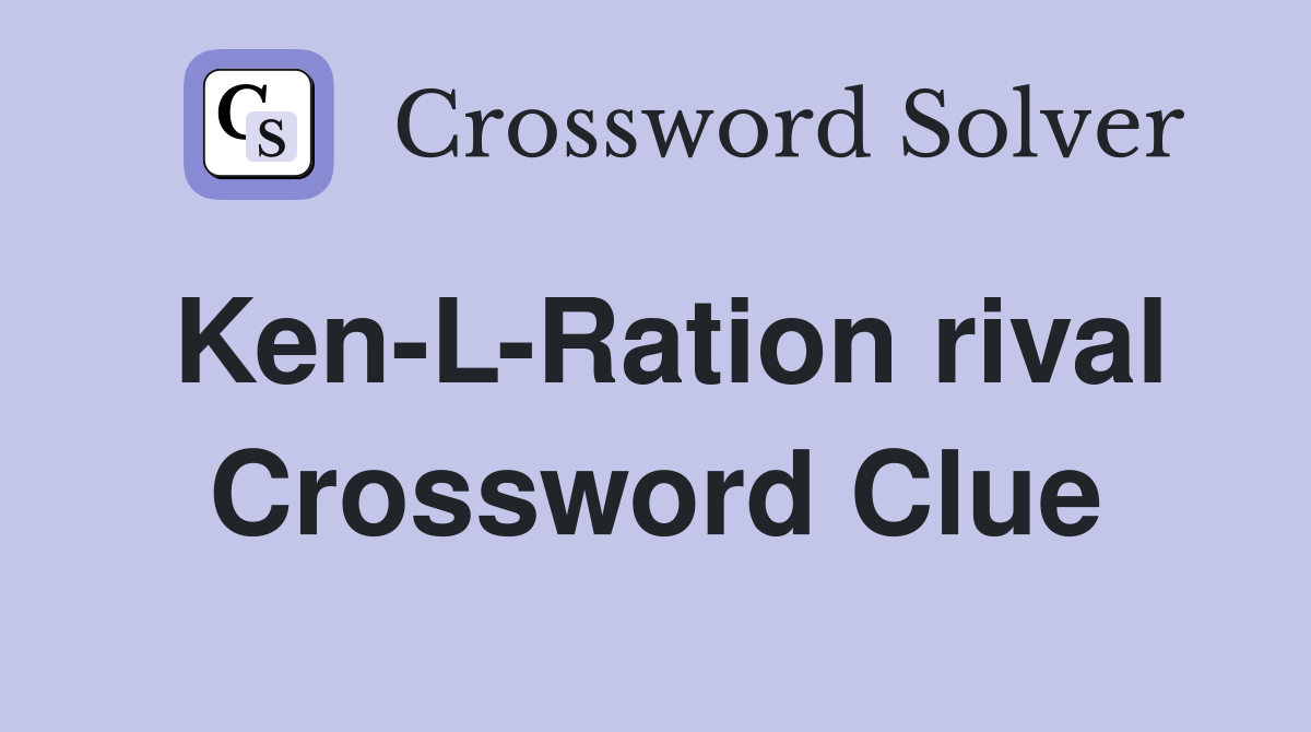 Ken-L-Ration rival Crossword Clue