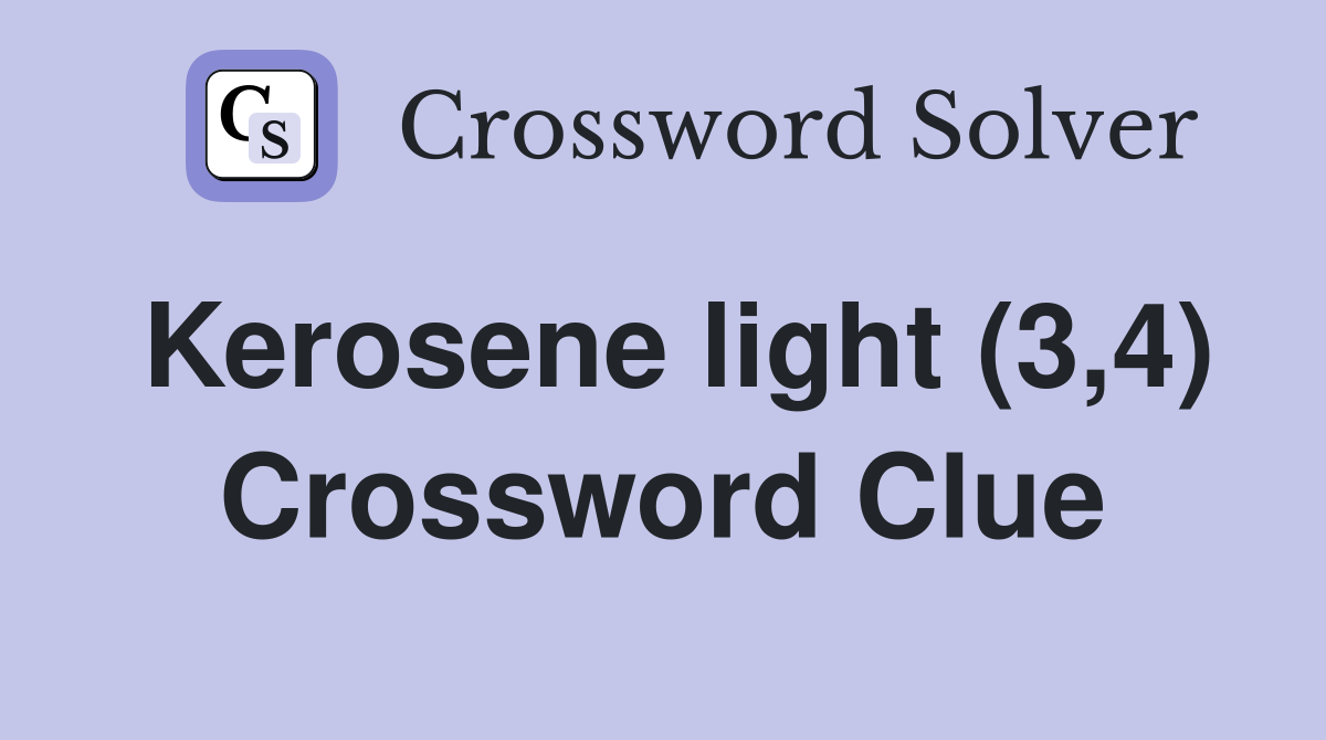 Kerosene light (3,4) Crossword Clue