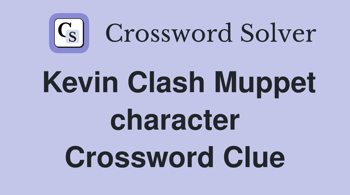 Kevin Clash Muppet character Crossword Clue