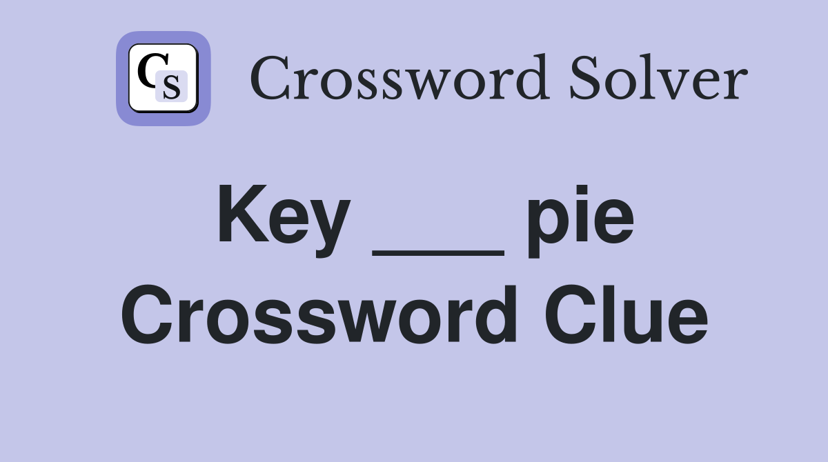 Key ___ pie Crossword Clue