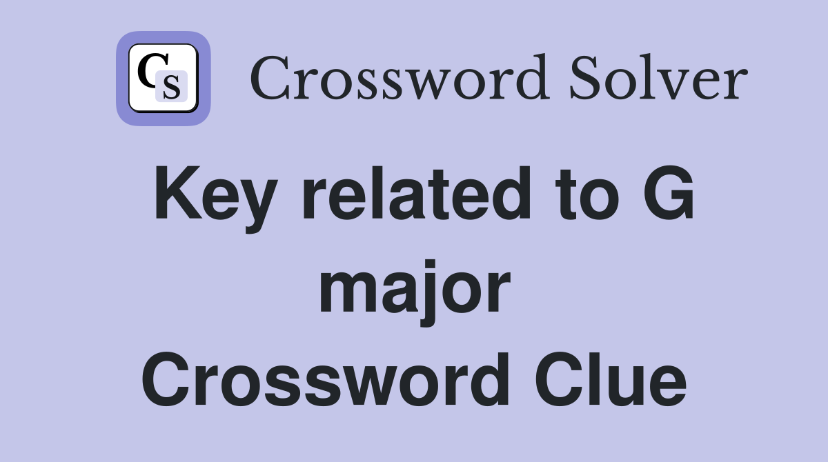 Key related to G major Crossword Clue