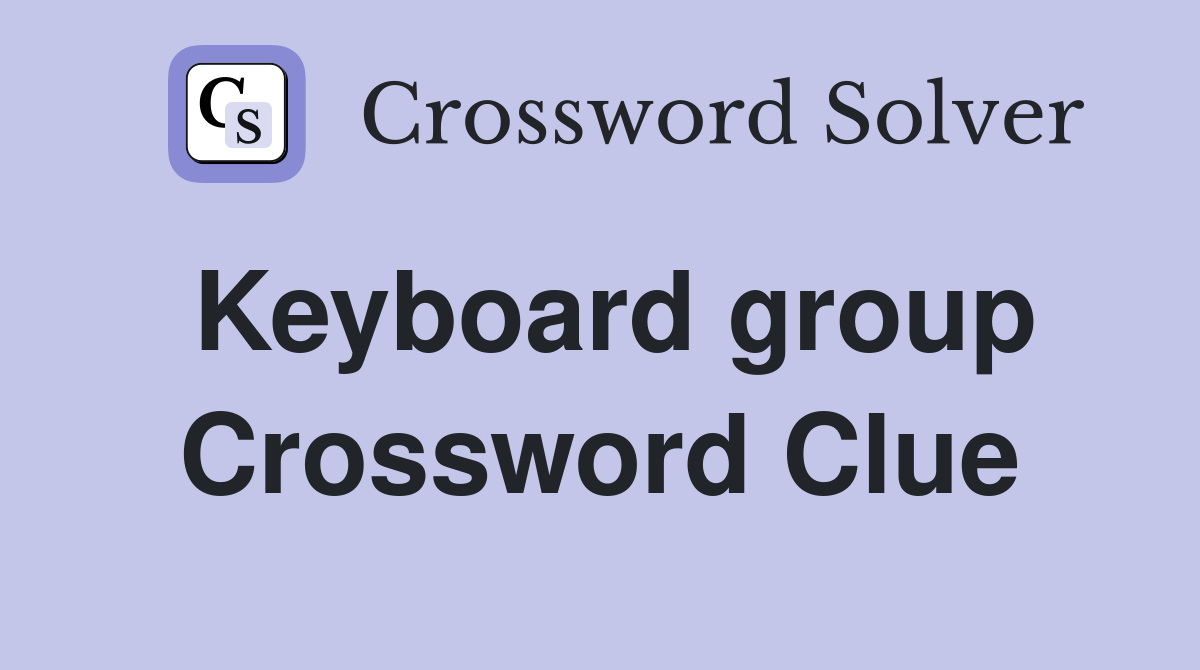 Keyboard group Crossword Clue
