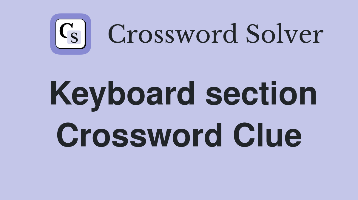 Keyboard section Crossword Clue