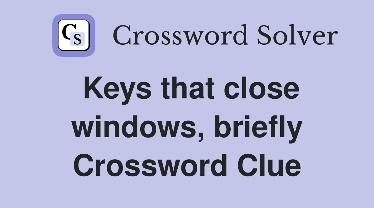 Keys that close windows, briefly Crossword Clue