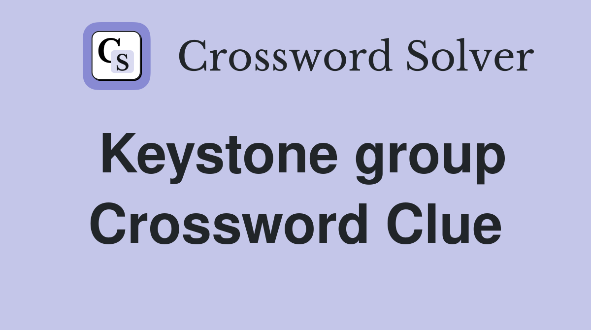 Keystone group Crossword Clue