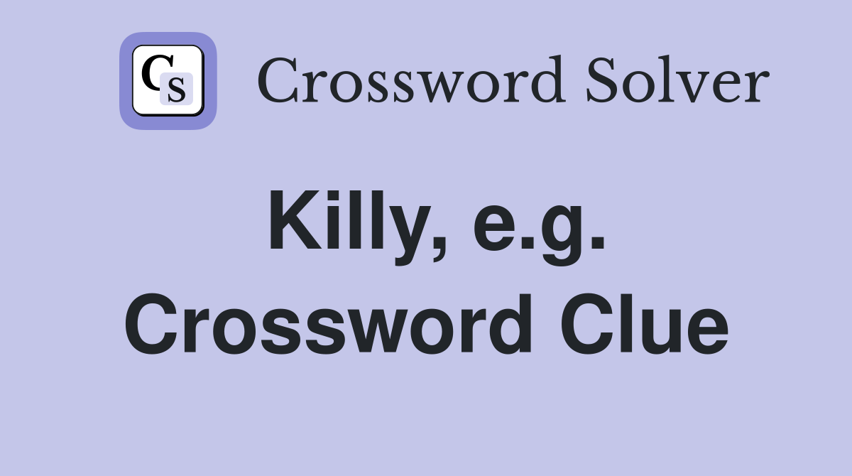 Killy, e.g. Crossword Clue