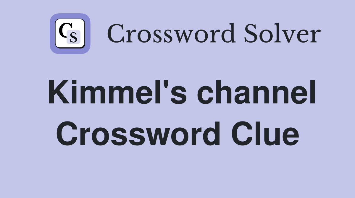 Kimmel's channel Crossword Clue