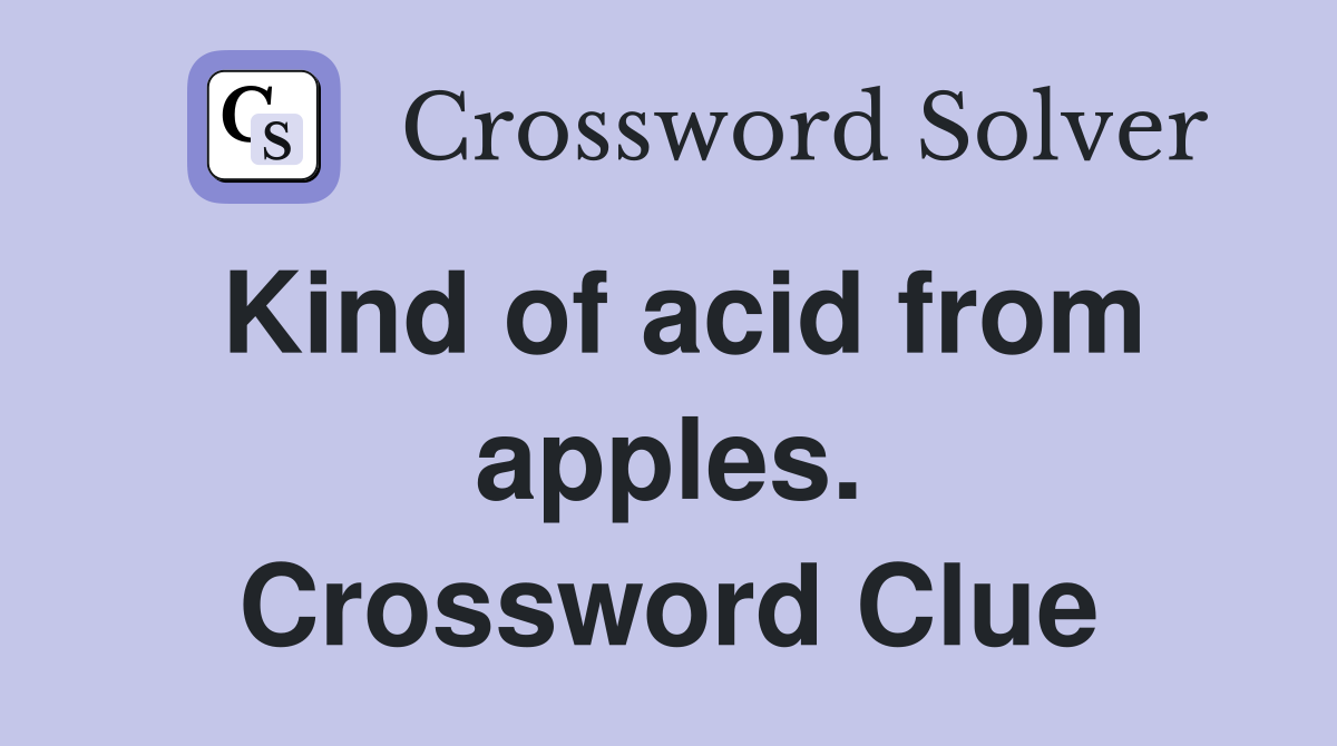 Kind of acid from apples. Crossword Clue
