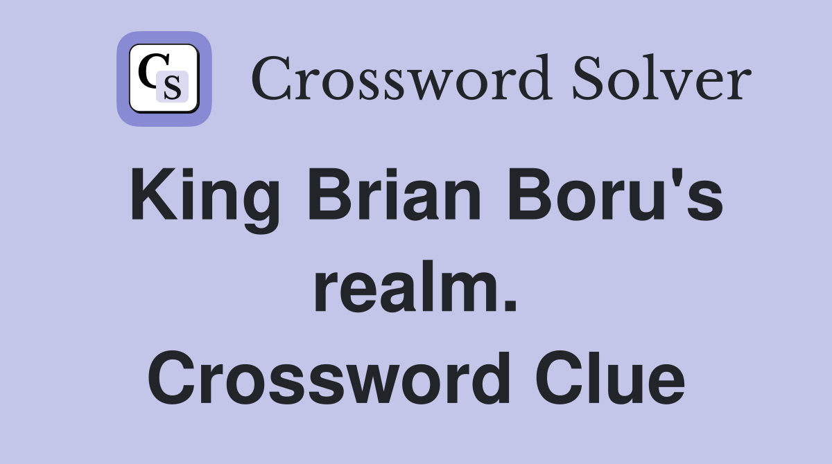 King Brian Boru's realm. Crossword Clue