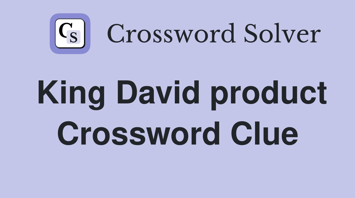 King David product Crossword Clue