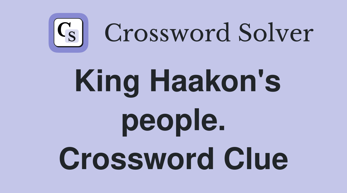 King Haakon's people. Crossword Clue