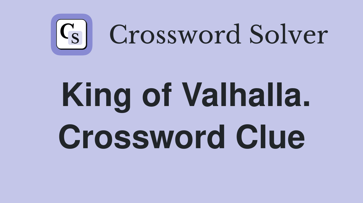 King of Valhalla. Crossword Clue