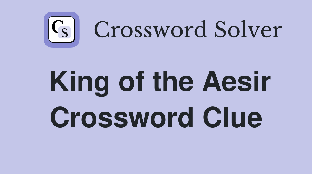 King of the Aesir Crossword Clue