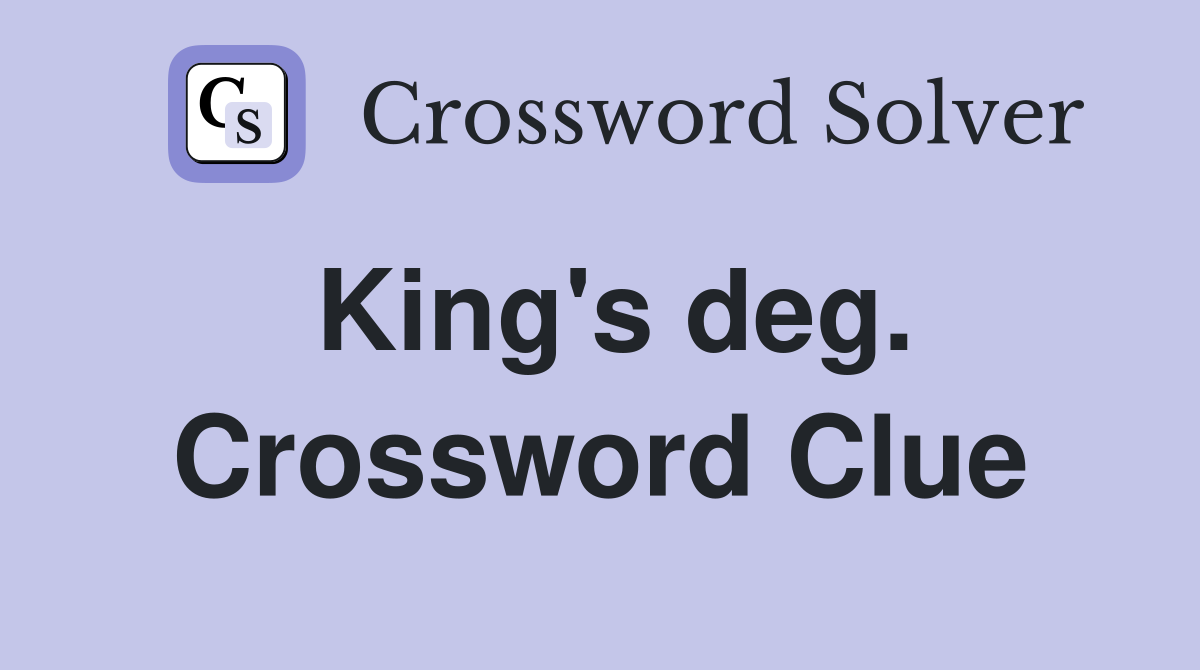 King's deg. Crossword Clue