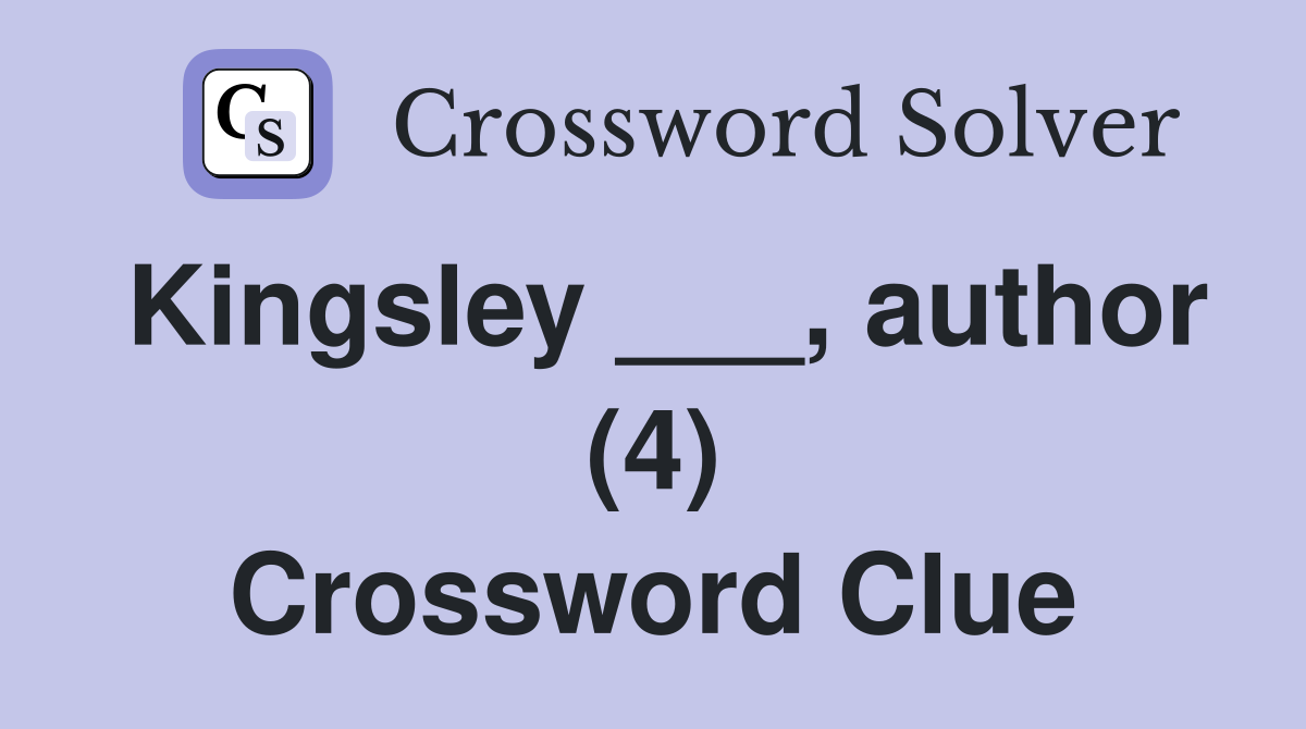 Kingsley ___, author (4) Crossword Clue