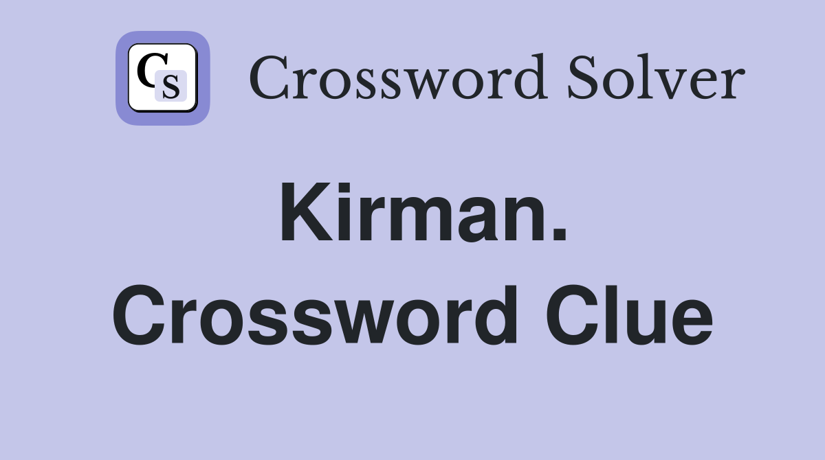 Kirman. Crossword Clue
