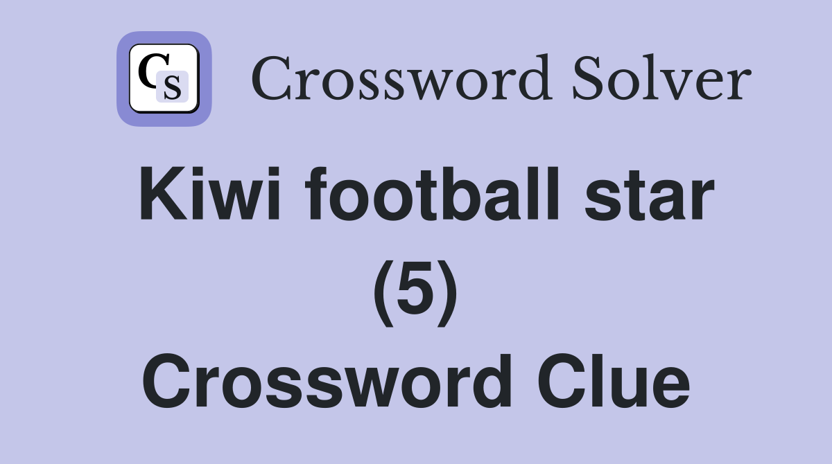 Kiwi football star (5) Crossword Clue
