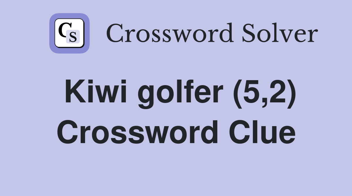 Kiwi golfer (5,2) Crossword Clue