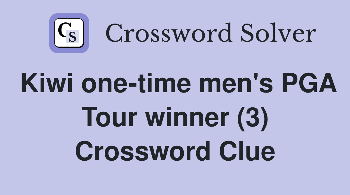 Kiwi one-time men's PGA Tour winner (3) Crossword Clue