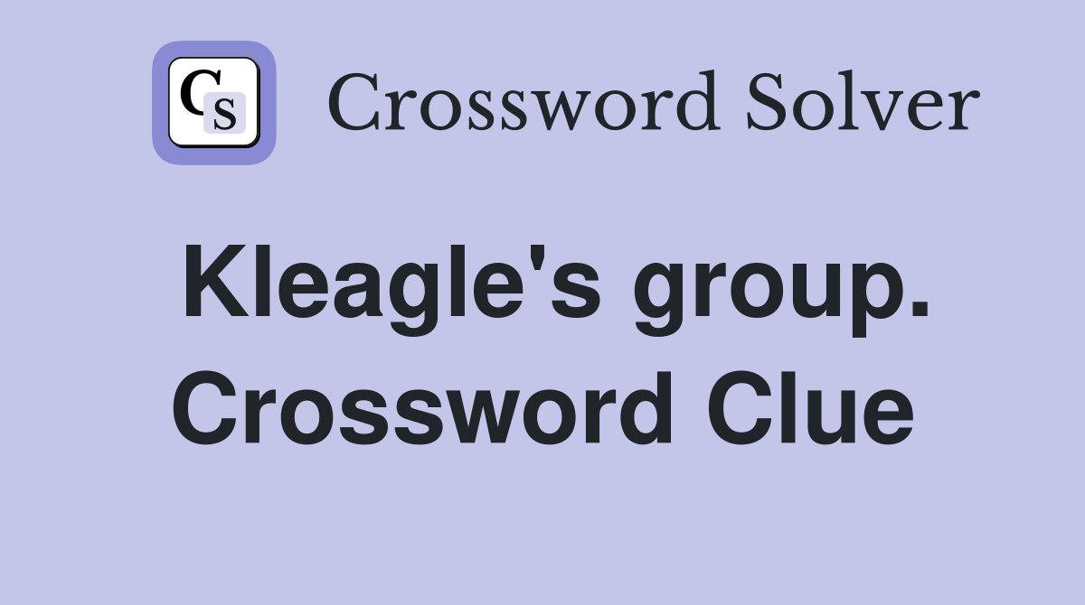 Kleagle's group. Crossword Clue