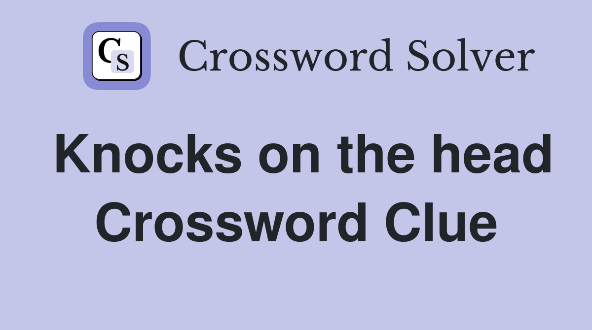 Knocks on the head Crossword Clue