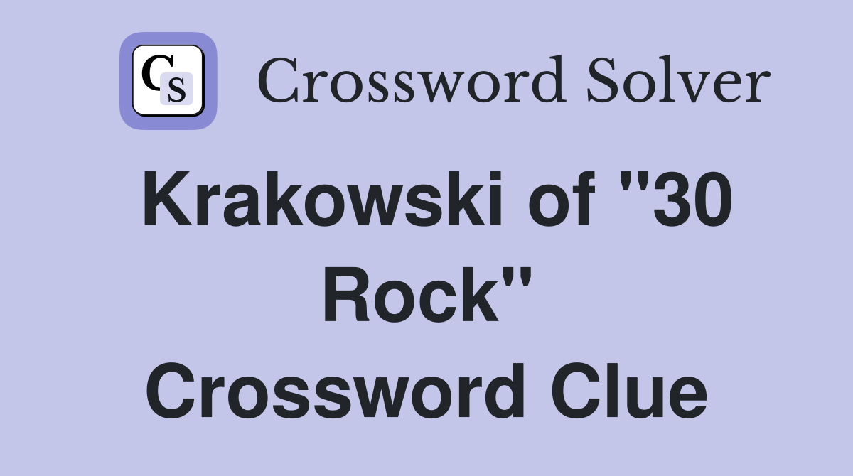Krakowski of "30 Rock" Crossword Clue