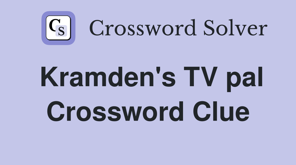 Kramden's TV pal Crossword Clue