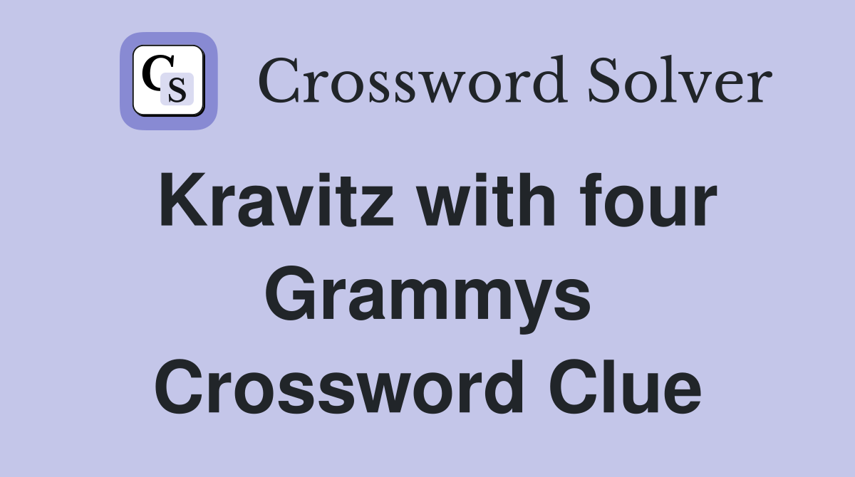 Kravitz with four Grammys Crossword Clue